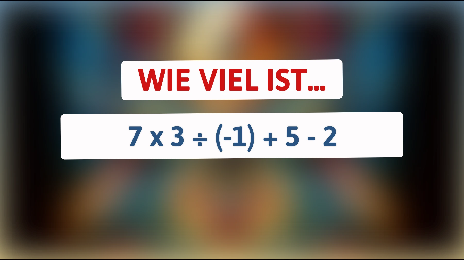 Nur die brillantesten Köpfe können diese mathematische Herausforderung meistern! Schaffst du es, das Rätsel zu lösen?"